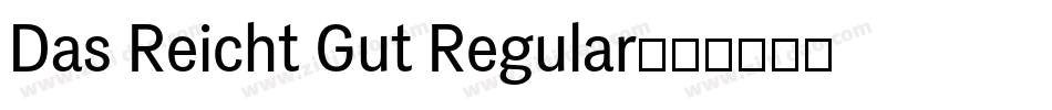 Das Reicht Gut Regular字体转换